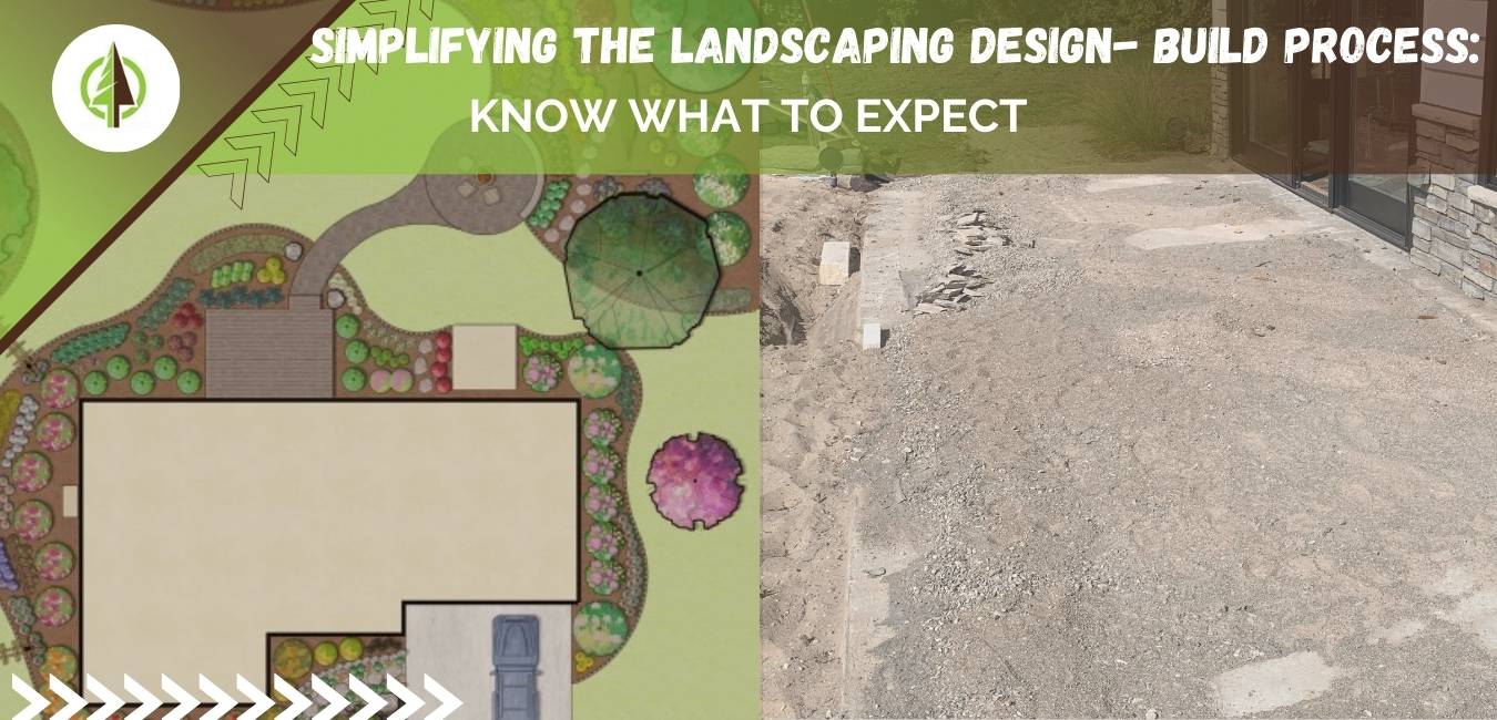 Simplyfing the landscape design build process know what to expect