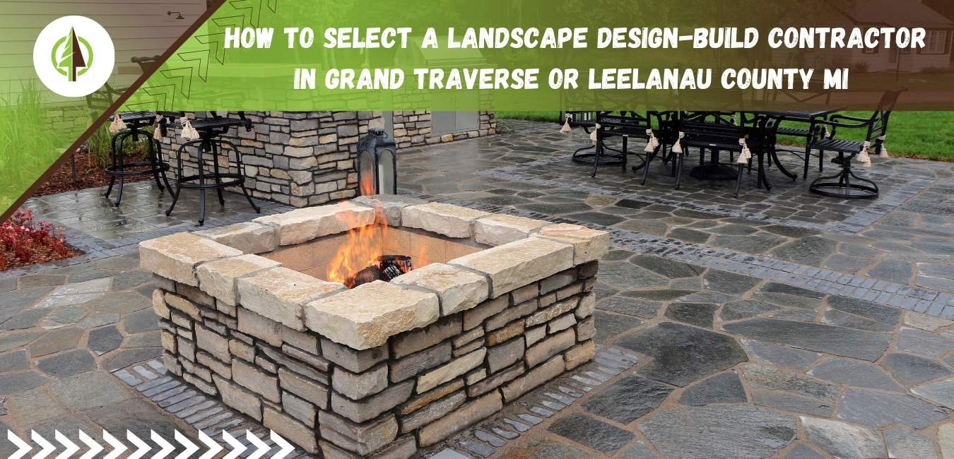 how to select a landscape design build contractor