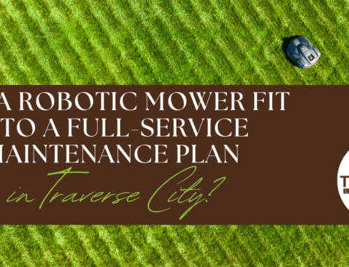 Can a Robotic Mower Fit Into a Full-Service Maintenance Plan in Traverse City, MI?