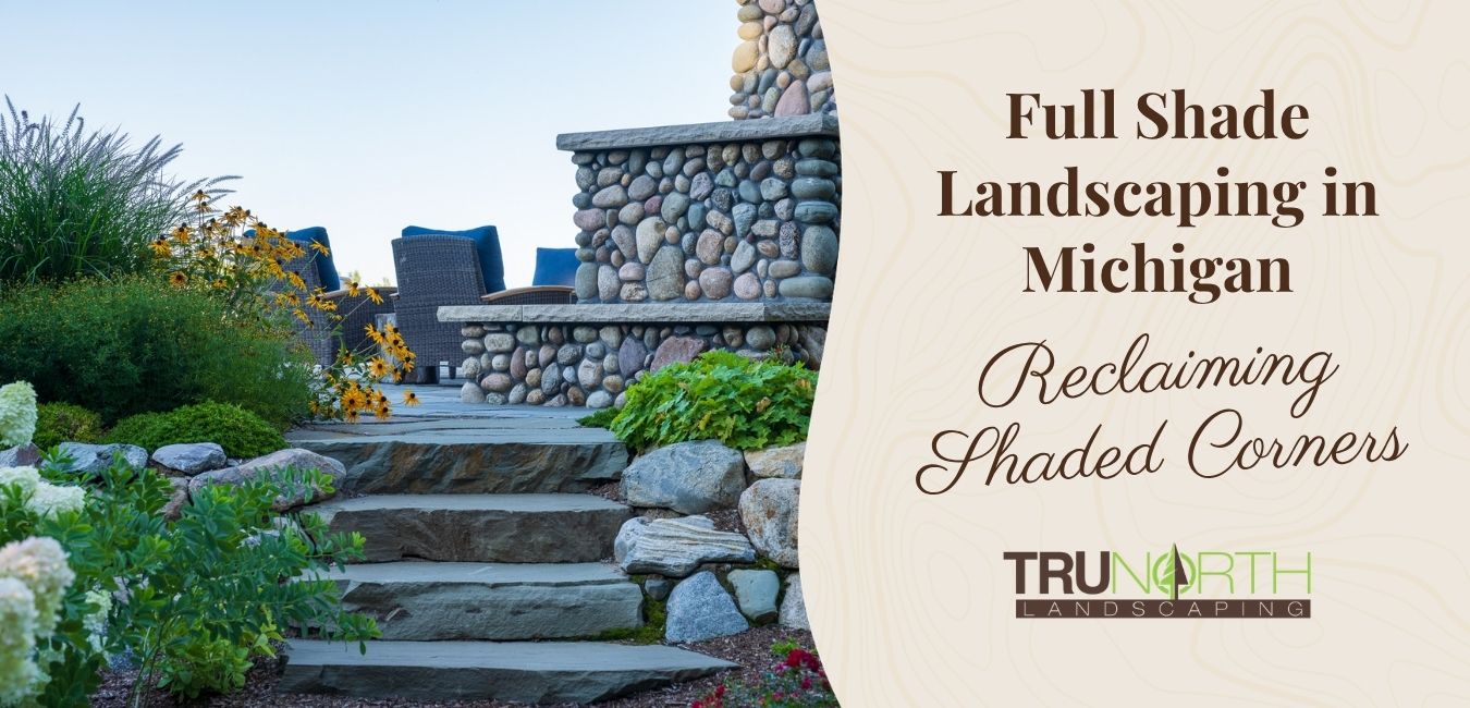 shade landscaping michigan design